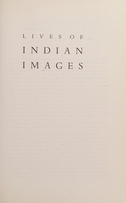 Cover of: Lives of Indian images