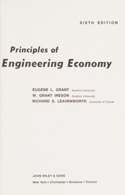 Principles of engineering economy by Eugene L. Grant