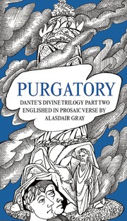 Cover of: Purgatory: Dante's Divine Trilogy Part Two Englished in Prosaic Verse by Alasdair Gray