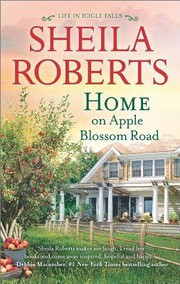 Home on Apple Blossom Road by Sheila Roberts