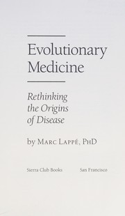 Cover of: Evolutionary medicine: rethinking the origins of disease