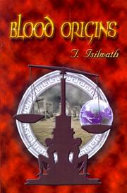 Cover of: Blood Origins (Bloodlines) | T. Isilwath