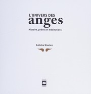 Cover of: L'univers des anges: histoire, prières et méditations