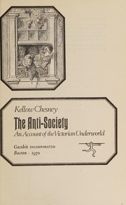 Cover of: The anti-society: an account of the Victorian underworld.