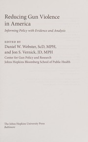 Cover of: Reducing Gun Violence in America: Informing Policy with Evidence and Analysis