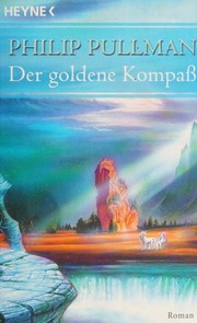 Cover of: Der goldene Kompaß by Philip Pullman