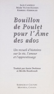 Cover of: Bouillon de Poulet Pour l'âme des Ados Dans les Moments...