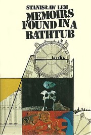 Cover of: Memoirs found in a Bathtub by Stanisław Lem