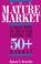 Cover of: The Mature Market
