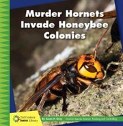Cover of: Murder Hornets Invade Honeybee Colonies