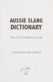 Aussie slang dictionary by Elly Cridland