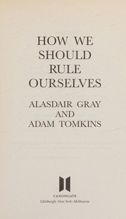 Cover of: HOW WE SHOULD RULE OURSELVES.
