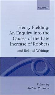 An enquiry into the causes of the late increase of robbers and related writings