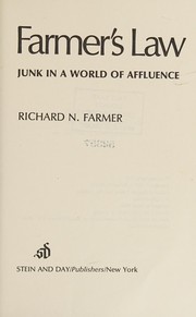 Cover of: Farmer's law; junk in a world of affluence