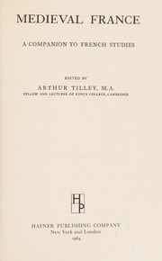 Cover of: Medieval France by Arthur Augustus Tilley