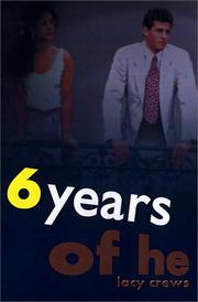 Cover of: 6 Years of He | Lacy Crews