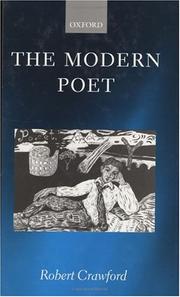 Cover of: The modern poet: poetry, academia, and knowledge since the 1750s