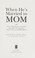 Cover of: When he's married to mom