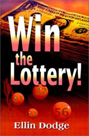 Win the Lottery! by Ellin Dodge
