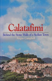 Cover of: Calatafimi: behind the stone walls of a Sicilian town