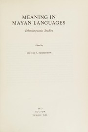 Cover of: Meaning in Mayan languages.: Ethnolinguistic studies.