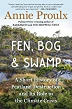 Cover of: Fen, Bog and Swamp: A Short History of Peatland Destruction and Its Role in the Climate Crisis