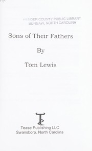Sons of their fathers by Tom E. Lewis