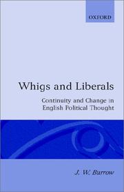 Cover of: Whigs and liberals: continuity and change in English political thought