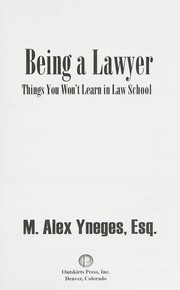Being a lawyer by M. Alex Yneges