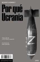 Cover of: Por qué Ucrania by Noam Chomsky, Carlos Clavería Laguarda