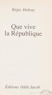 Cover of: Que vive la République