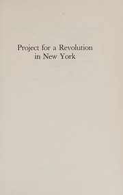 Cover of: Project for a Revolution in New York