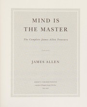 Cover of: Mind is the master by James Allen