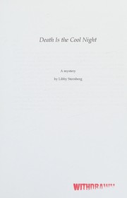Death is the cool night by Libby Sternberg