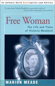 Cover of: Free Woman: The Life and Times of Victoria Woodhull