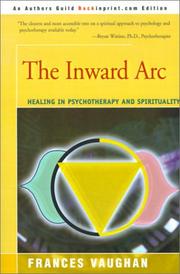 Cover of: The Inward Arc: Healing in Psychotherapy and Spirituality