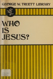Cover of: Who is Jesus? (George W. Truett Library)