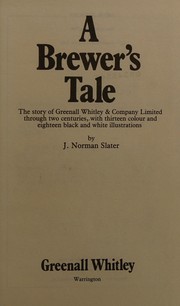 Cover of: Brewer's Tale (Greenall Whitley Brewers Since 1762) by 