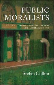 Cover of: Public moralists: political thought and intellectual life in Britain