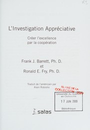 Cover of: L'investigation appréciative: créer l'excellence par la coopération