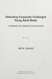 Defending frequently challenged young adult books by Pat R. Scales
