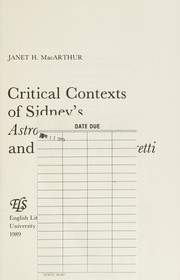 Cover of: Critical contexts of Sidney's Astrophil and Stella and Spenser's Amoretti by Janet H. MacArthur