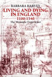 Living and dying in England, 1100-1540 : the monastic experience