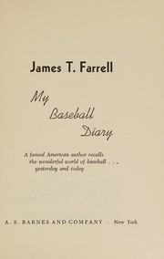 Cover of: My baseball diary: a famed American author recalls the wonderful world of baseball, yesterday and today.