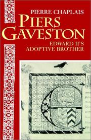 Cover of: Piers Gaveston: Edward II's adoptive brother