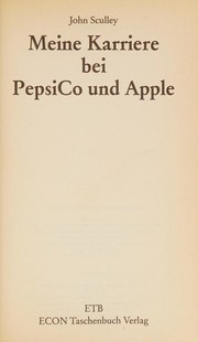 Meine Karriere bei PepsiCo und Apple by John Sculley