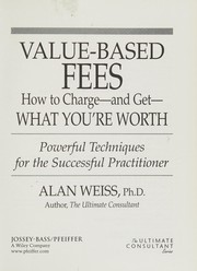 Cover of: Value-based fees by Alan Weiss