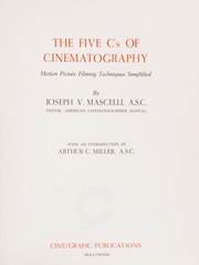 Cover of: The five C's of cinematography: motion picture filming techniques simplified