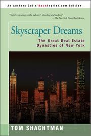 Skyscraper Dreams by Tom Shachtman