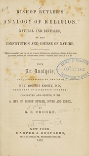 Cover of: Bishop Butler's analogy of religion, natural and revealed ...